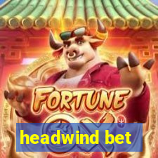 headwind bet